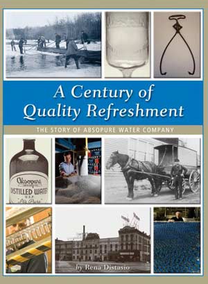 Book cover to A Century of Quality Refreshment, Absopure Water Company